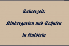Kindergarten und Schulen in Kufstein – Seinerzeit (Bilder des Monats August 2021)