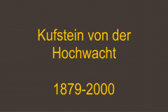 Kufstein von der Hochwacht 1879-2000  (Bilder des Monats-April 2019)