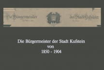 Kufsteiner Bürgermeister 1850 - 1904 (Bilder des Monats-Februar 2021)