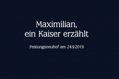 Maximilian - ein Kaiser erzählt (Bilder des Monats - Oktober 2019)