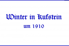 Winter in Kufstein um 1910 (Bilder des Monats-Jänner 2021)